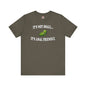 It's Not Small T-Shirt The Devil's Pickle