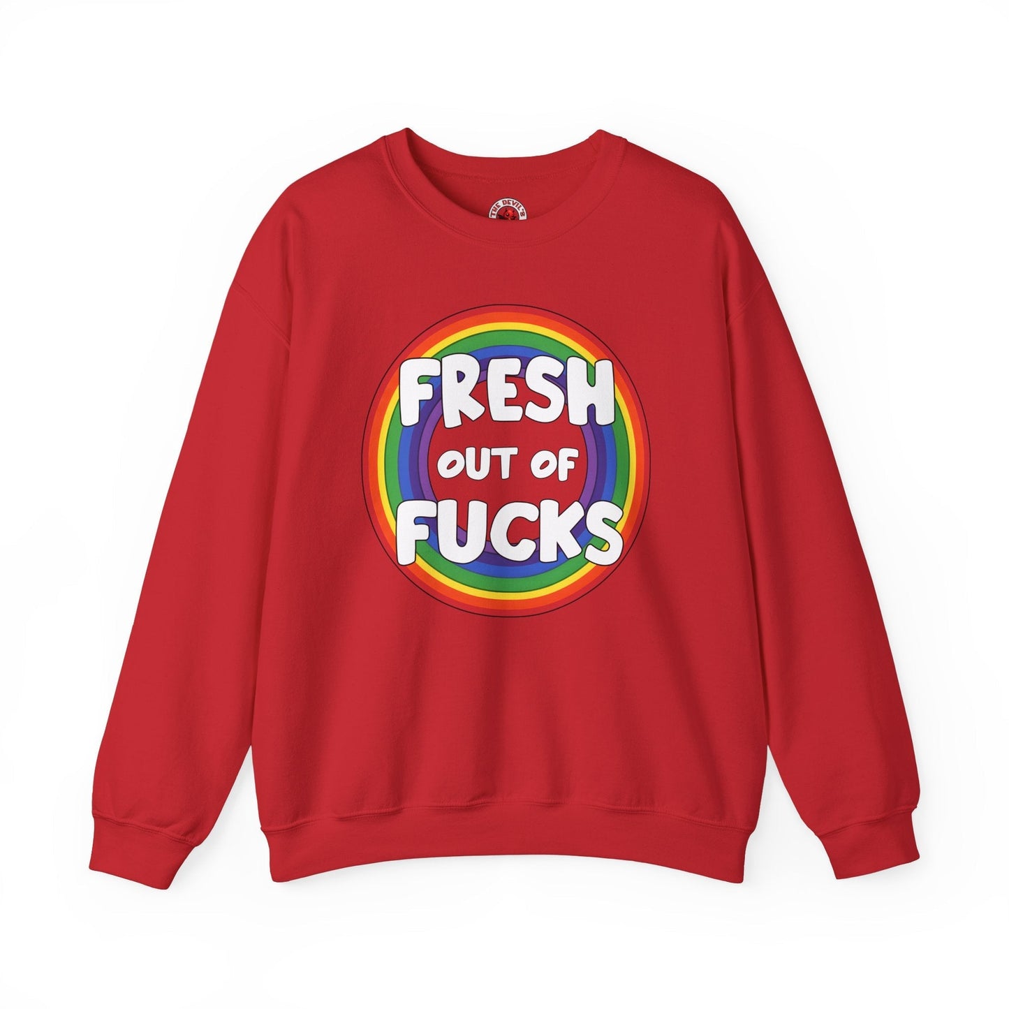 Fresh Out Of Fucks Crewneck Sweatshirt The Devil's Pickle