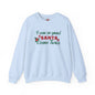 I'm So Good Santa Came Twice Crewneck Sweatshirt The Devil's Pickle