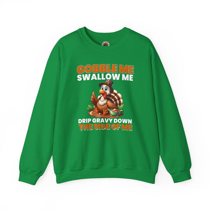 Gobble Me Swallow Me Crewneck Sweatshirt The Devil's Pickle