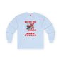 I Like My Racks Big My Butt Rubbed and My Pork Pulled Long Sleeve Tee The Devil's Pickle
