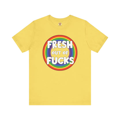 Fresh Out Of Fucks T-Shirt The Devil's Pickle