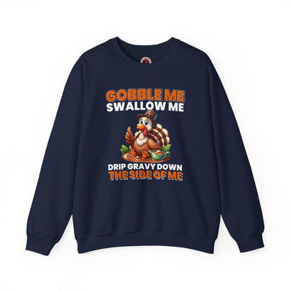 Gobble Me Swallow Me Crewneck Sweatshirt The Devil's Pickle