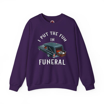 I Put The Fun In Funeral Crewneck Sweatshirt The Devil's Pickle