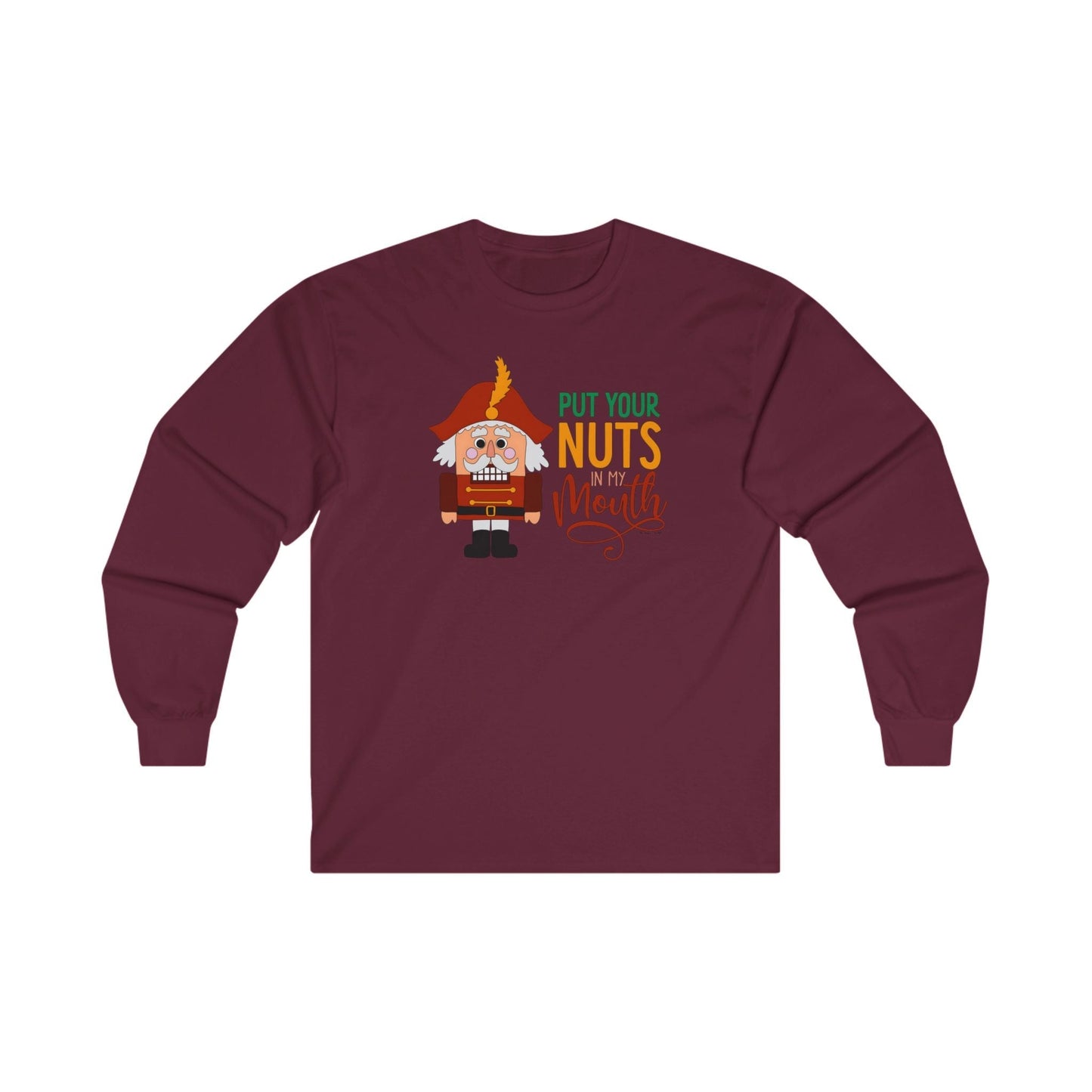 Put Your Nuts In My Mouth Long Sleeve Tee The Devil's Pickle