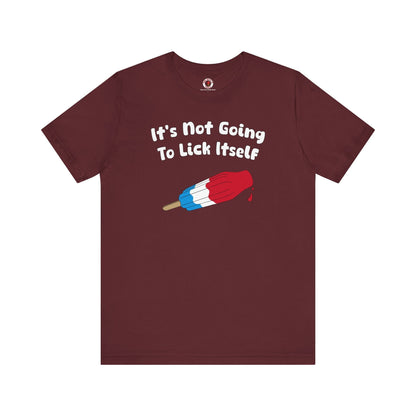It's Not Going To Lick Itself T-Shirt The Devil's Pickle