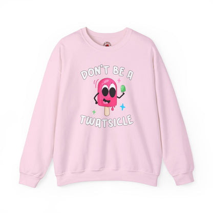 Don't Be A Twatsicle Crewneck Sweatshirt The Devil's Pickle