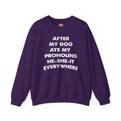 After My Dog Ate My Pronouns Crewneck Sweatshirt The Devil's Pickle