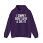 I Simply Don't Give A She/It Hooded Sweatshirt The Devil's Pickle