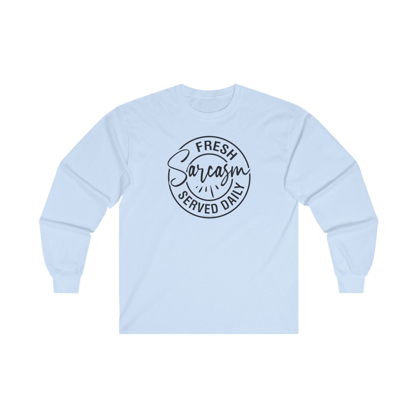 Fresh Sarcasm Served Daily Long Sleeve Tee The Devil's Pickle