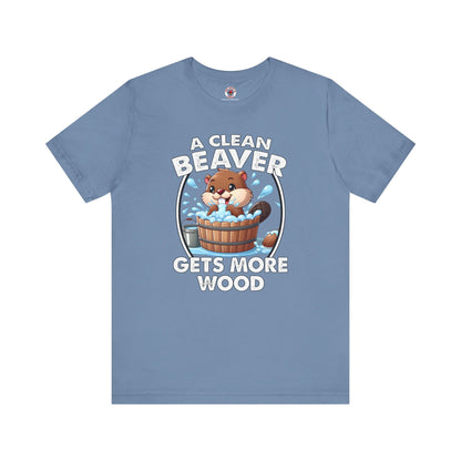 A Clean Beaver Gets More Wood T-Shirt The Devil's Pickle
