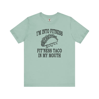 I'm Into Fitness T-Shirt The Devil's Pickle