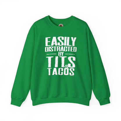 Easily Distracted By Tits and Tacos Crewneck Sweatshirt The Devil's Pickle