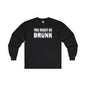 You Might Be Drunk Long Sleeve Tee The Devil's Pickle