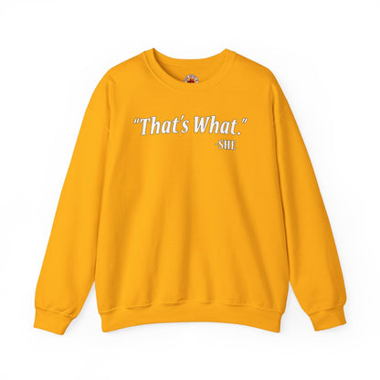 That's What She Said Crewneck Sweatshirt The Devil's Pickle