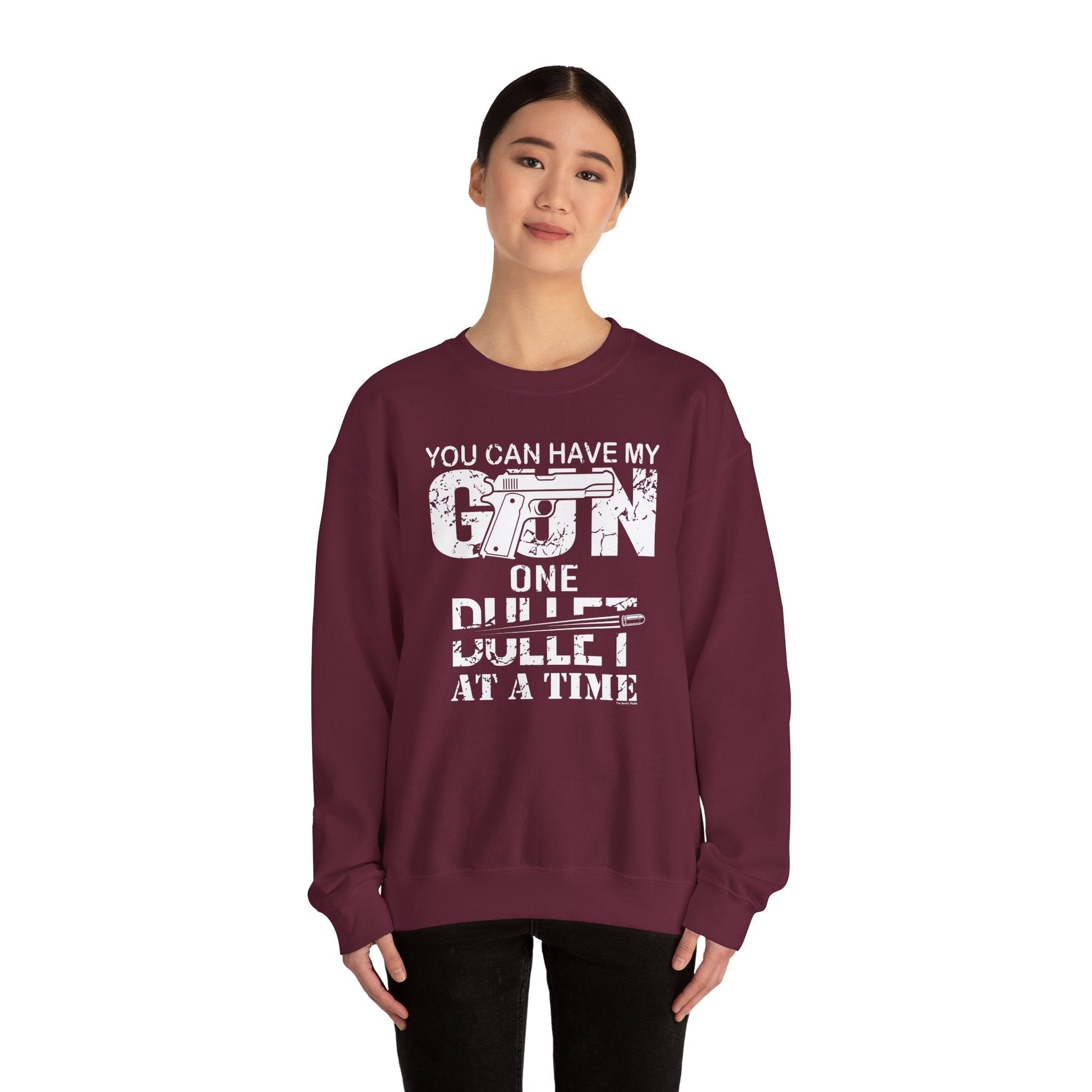 You Can Have My Gun One Bullet At A Time Crewneck Sweatshirt The Devil's Pickle