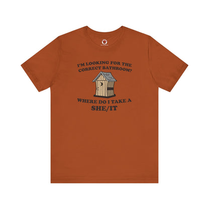 I'm Looking For The Correct Bathroom T-Shirt The Devil's Pickle