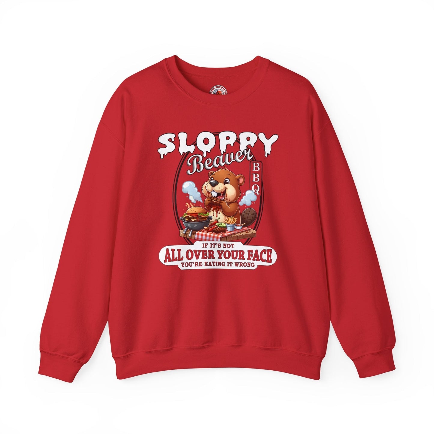 Sloppy Beaver BBQ Crewneck Sweatshirt The Devil's Pickle