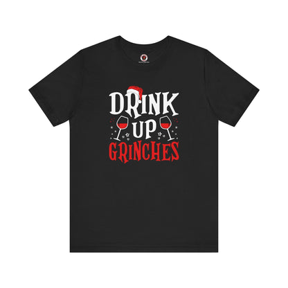 Drink Up Grinches T-Shirt The Devil's Pickle