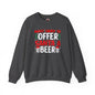 Most Likely To Offer Santa A Beer Crewneck Sweatshirt The Devil's Pickle