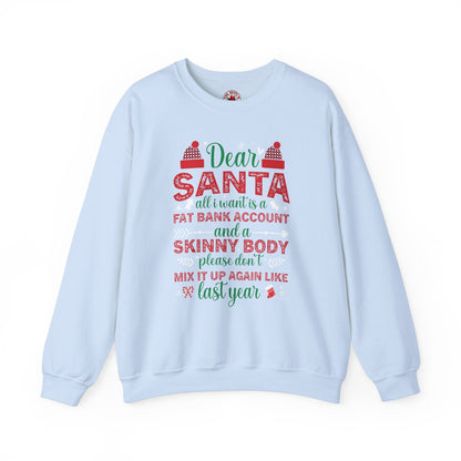 Dear Santa All I Want Is a Fat Bank Account Crewneck Sweatshirt The Devil's Pickle