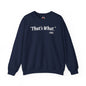 That's What She Said Crewneck Sweatshirt The Devil's Pickle