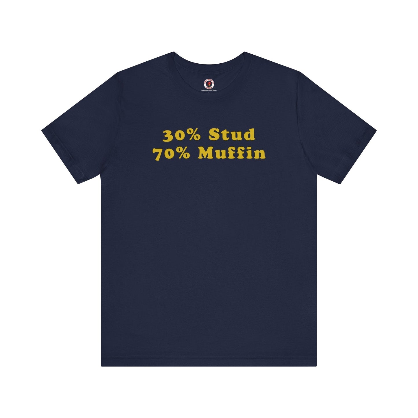 30% Stud 70% Muffin T-Shirt The Devil's Pickle
