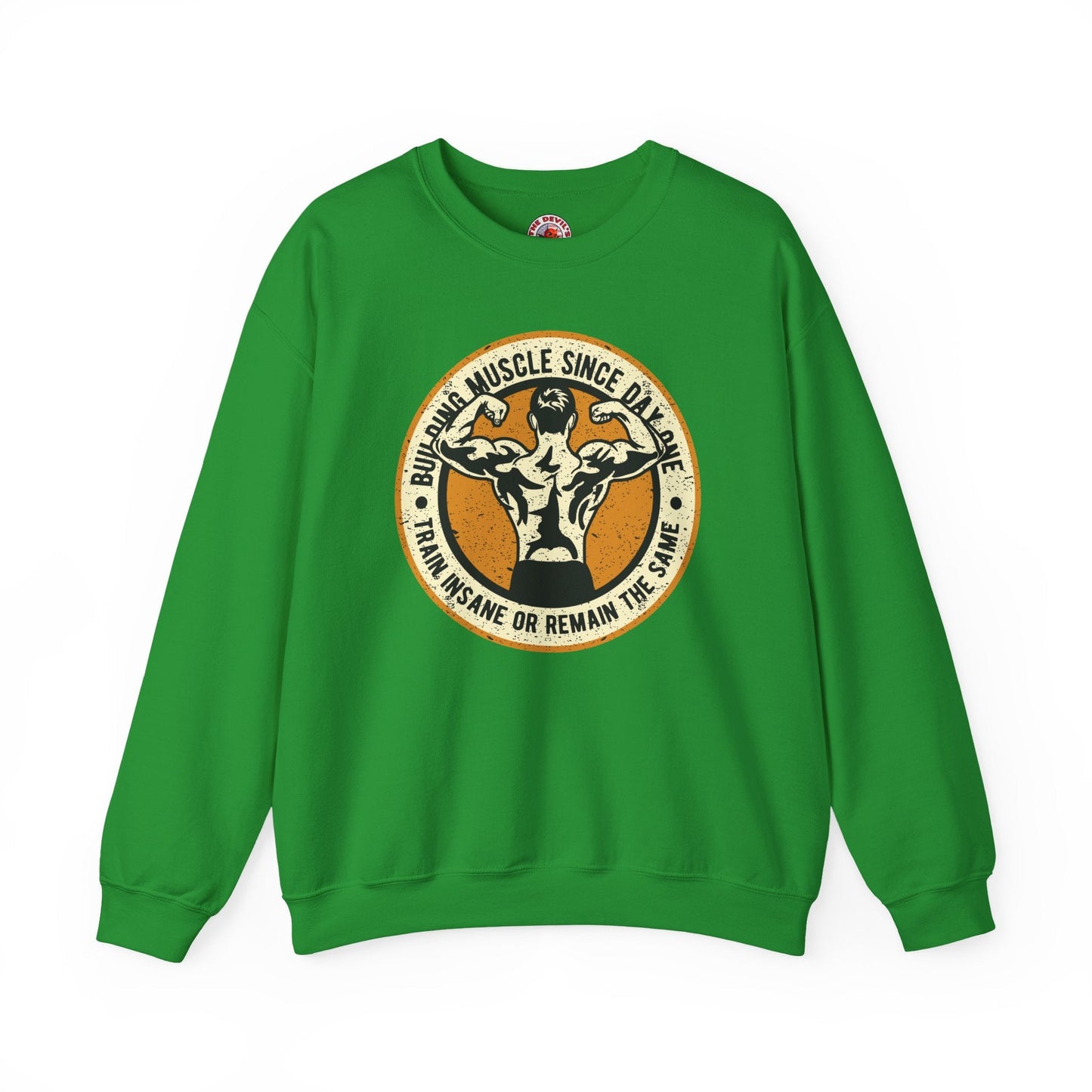 Building Muscle Since Day One Crewneck Sweatshirt The Devil's Pickle