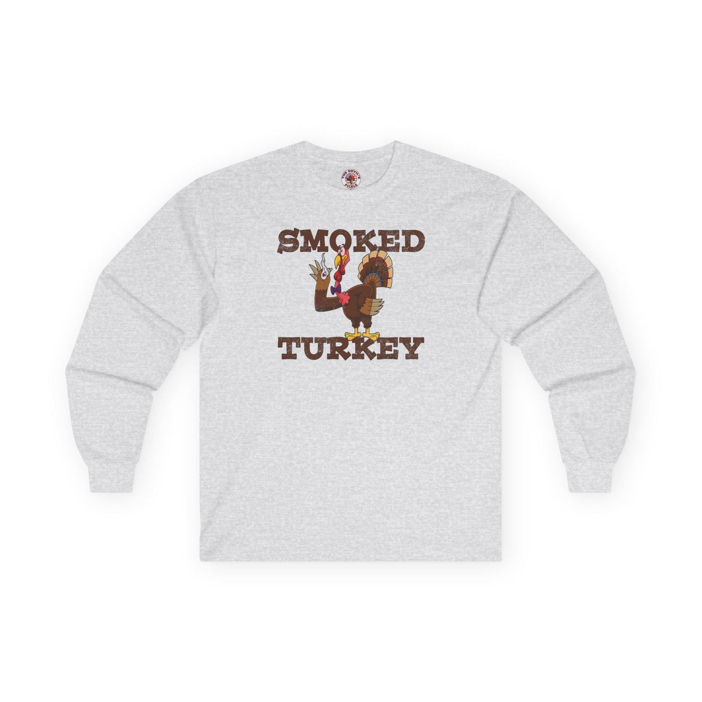 Smoked Turkey Long Sleeve Tee The Devil's Pickle