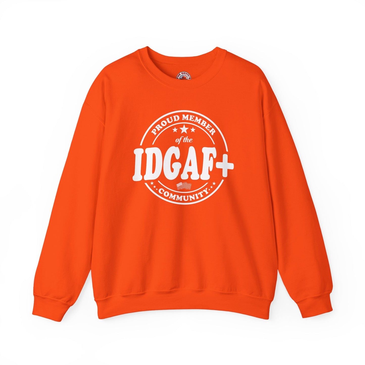 Proud Member of The IDGAF+ Community Crewneck Sweatshirt The Devil's Pickle