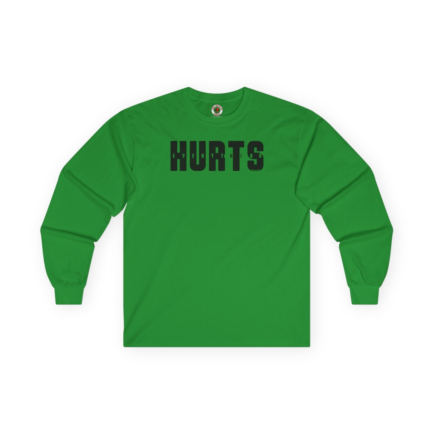 Everything Hurts Long Sleeve Tee The Devil's Pickle