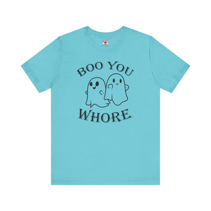 Boo You Whore T-Shirt The Devil's Pickle