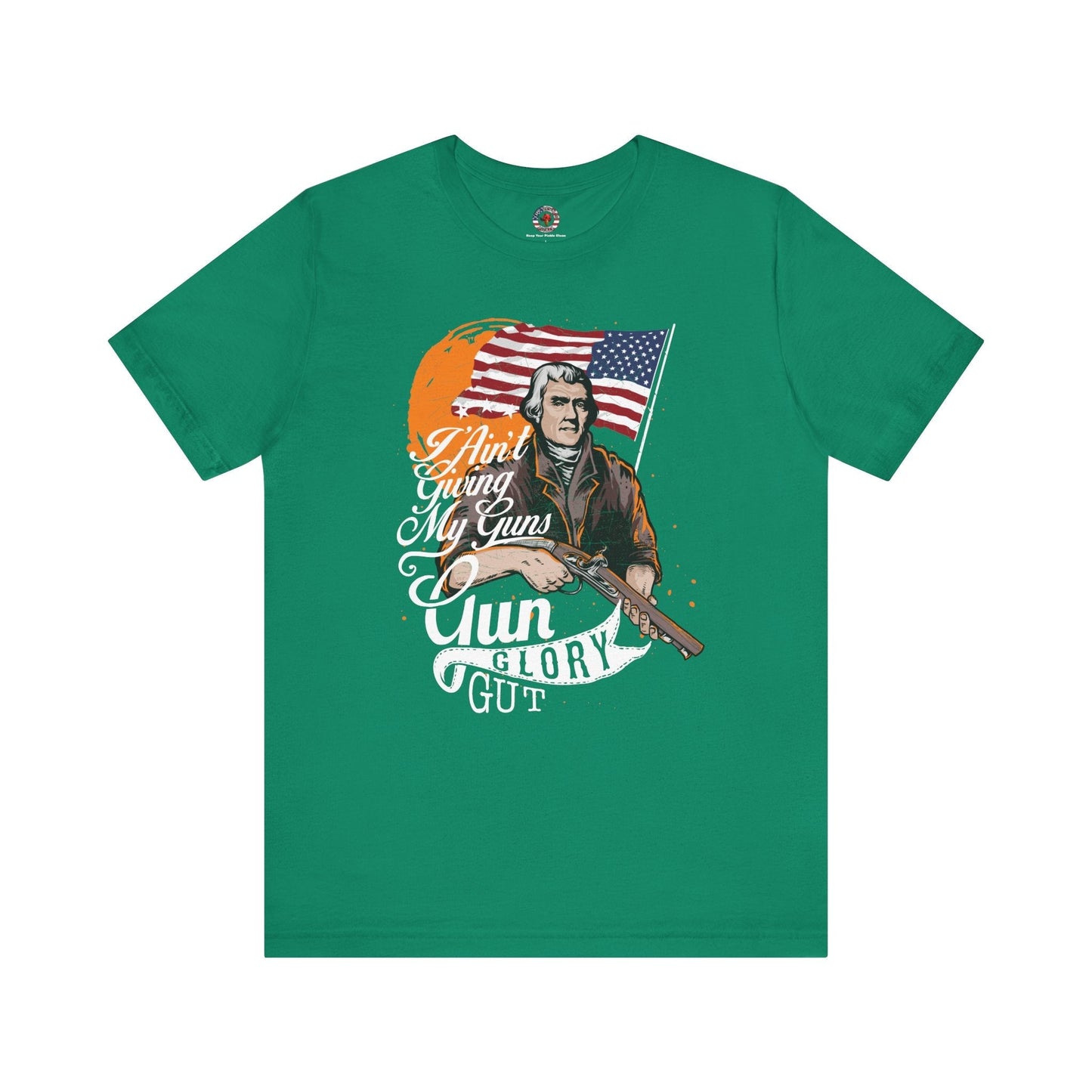 I Ain't Giving My Guns T-Shirt The Devil's Pickle