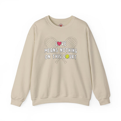 Love Means Nothing Crewneck Sweatshirt The Devil's Pickle