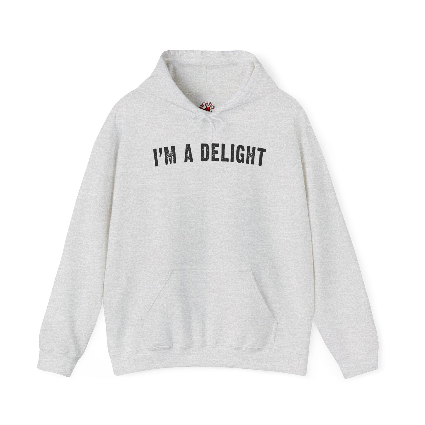 I'm A Delight Hooded Sweatshirt The Devil's Pickle