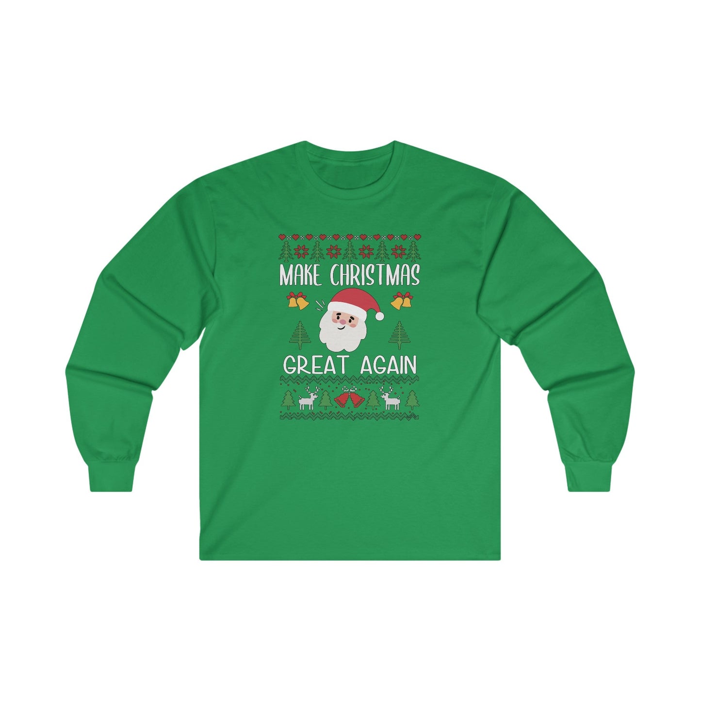 Make Christmas Great Again Long Sleeve Tee The Devil's Pickle