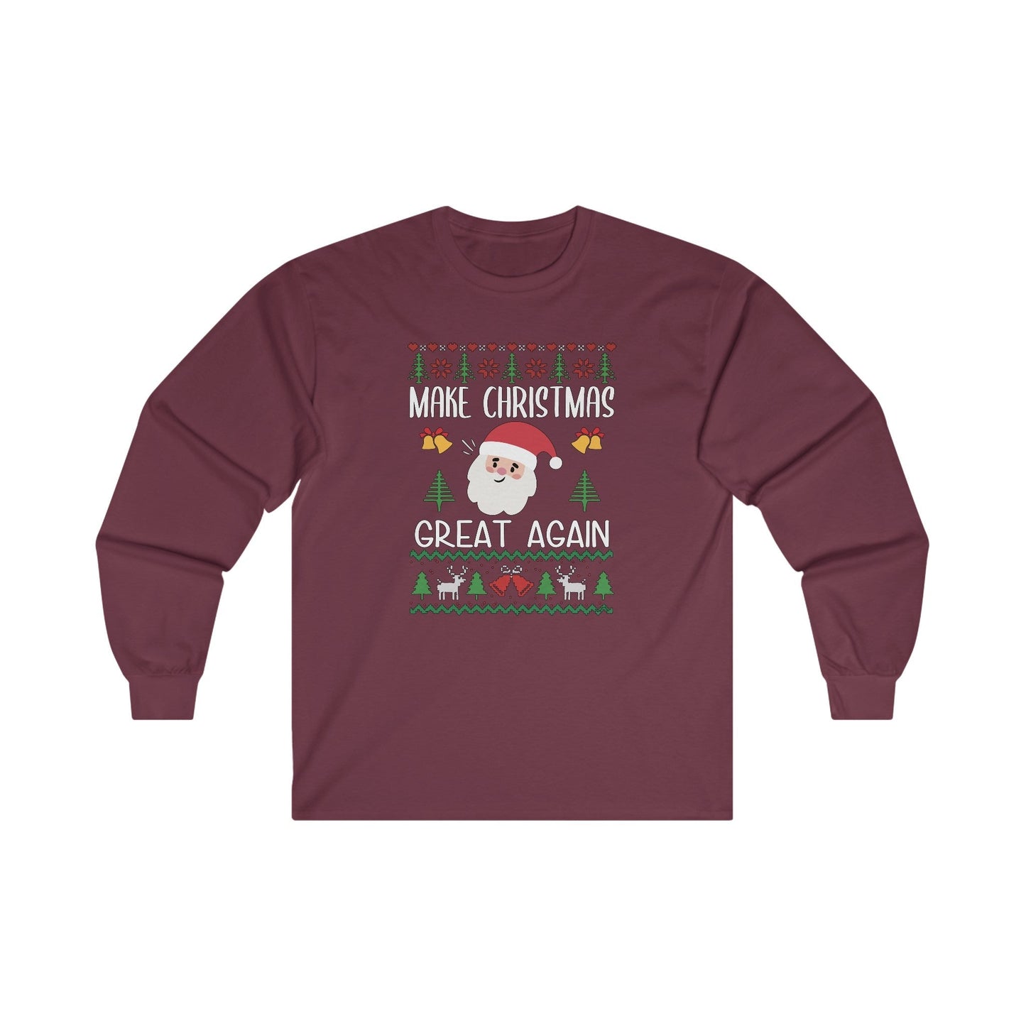 Make Christmas Great Again Long Sleeve Tee The Devil's Pickle