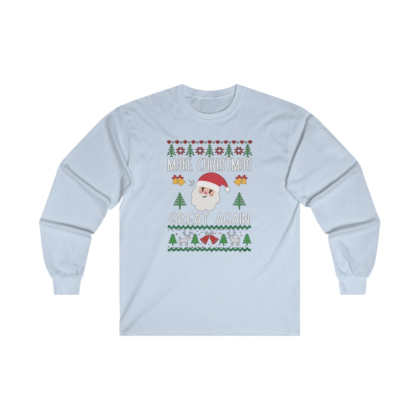 Make Christmas Great Again Long Sleeve Tee The Devil's Pickle