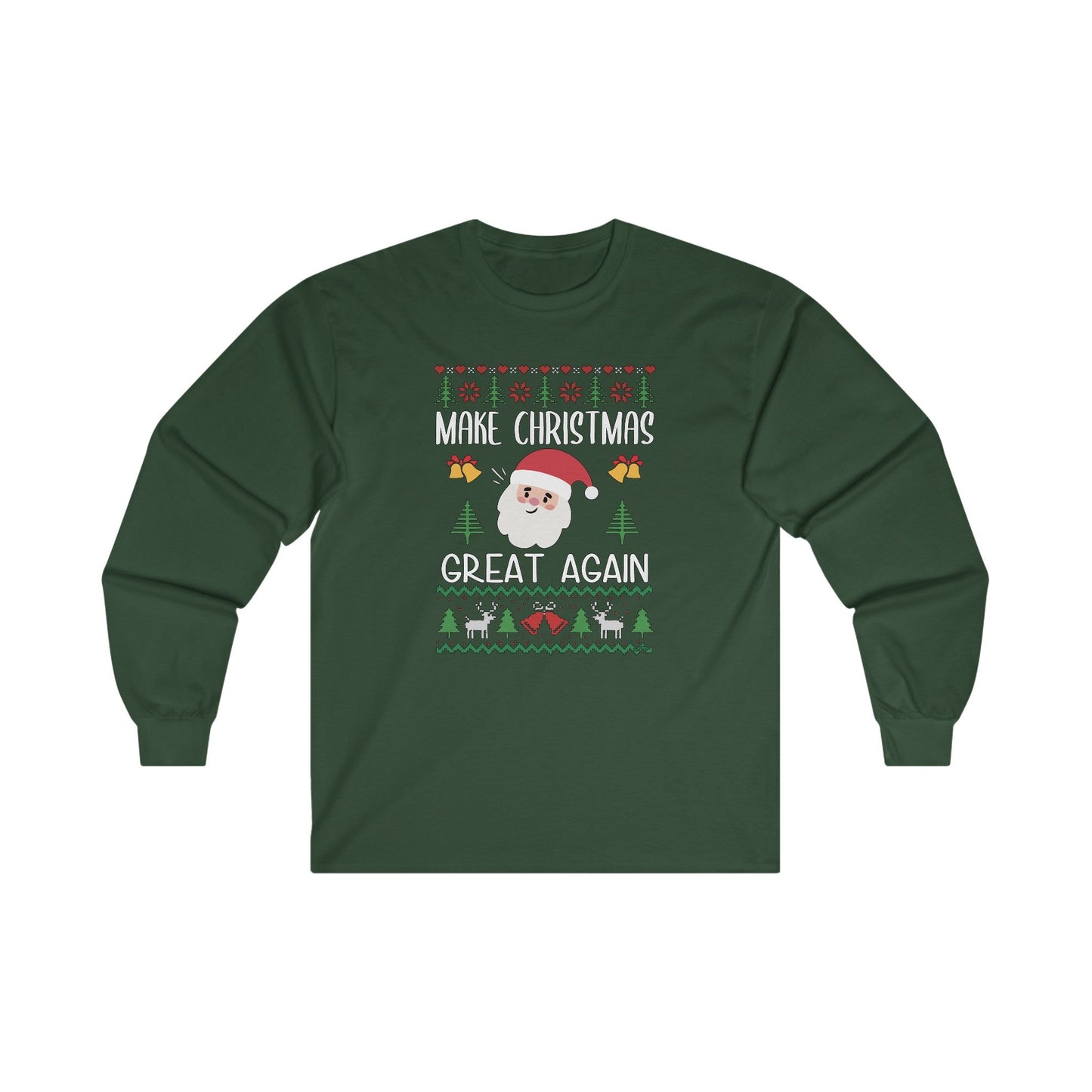 Make Christmas Great Again Long Sleeve Tee The Devil's Pickle