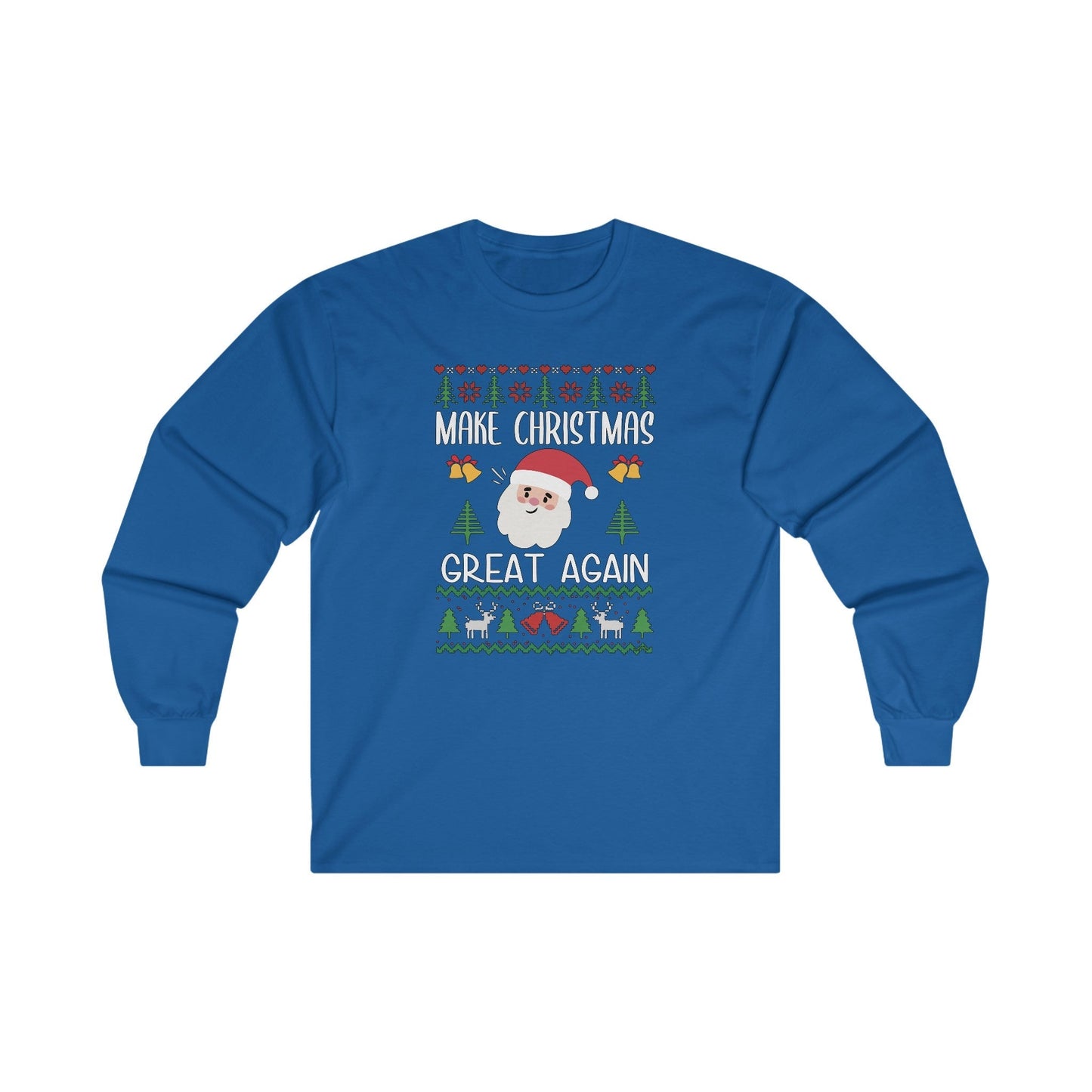 Make Christmas Great Again Long Sleeve Tee The Devil's Pickle