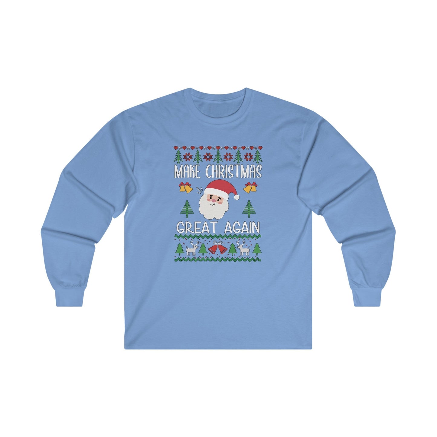 Make Christmas Great Again Long Sleeve Tee The Devil's Pickle