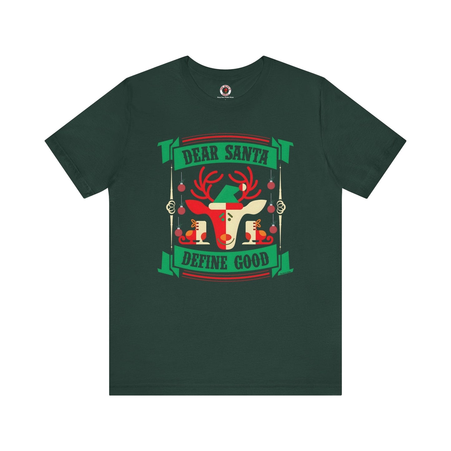 Dear Santa Define Good T-Shirt The Devil's Pickle