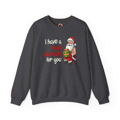 I Have A Huge Package For You Crewneck Sweatshirt The Devil's Pickle