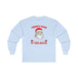 There's Some Ho Ho Ho's In This House Long Sleeve Tee The Devil's Pickle