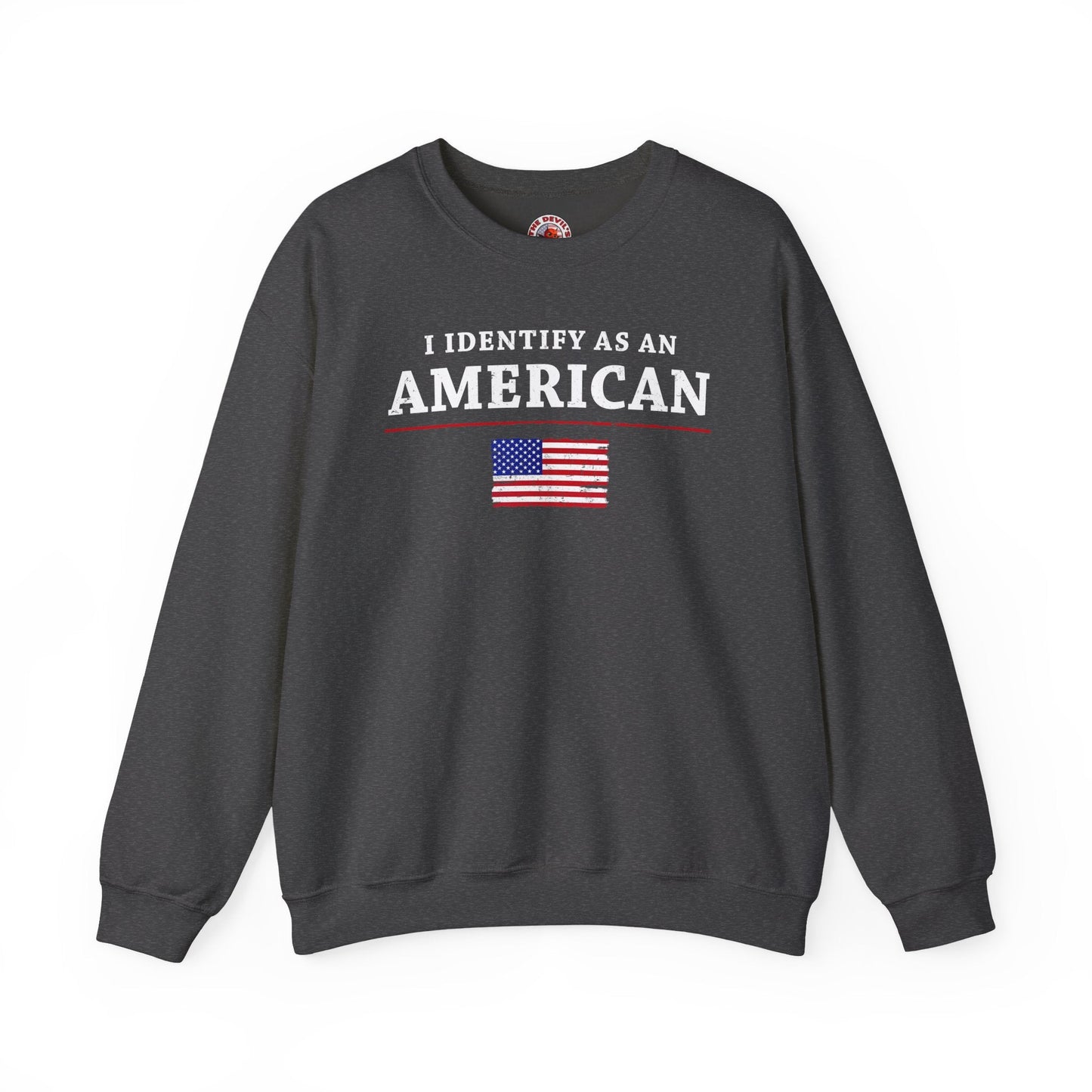 I Identify As An American Crewneck Sweatshirt The Devil's Pickle