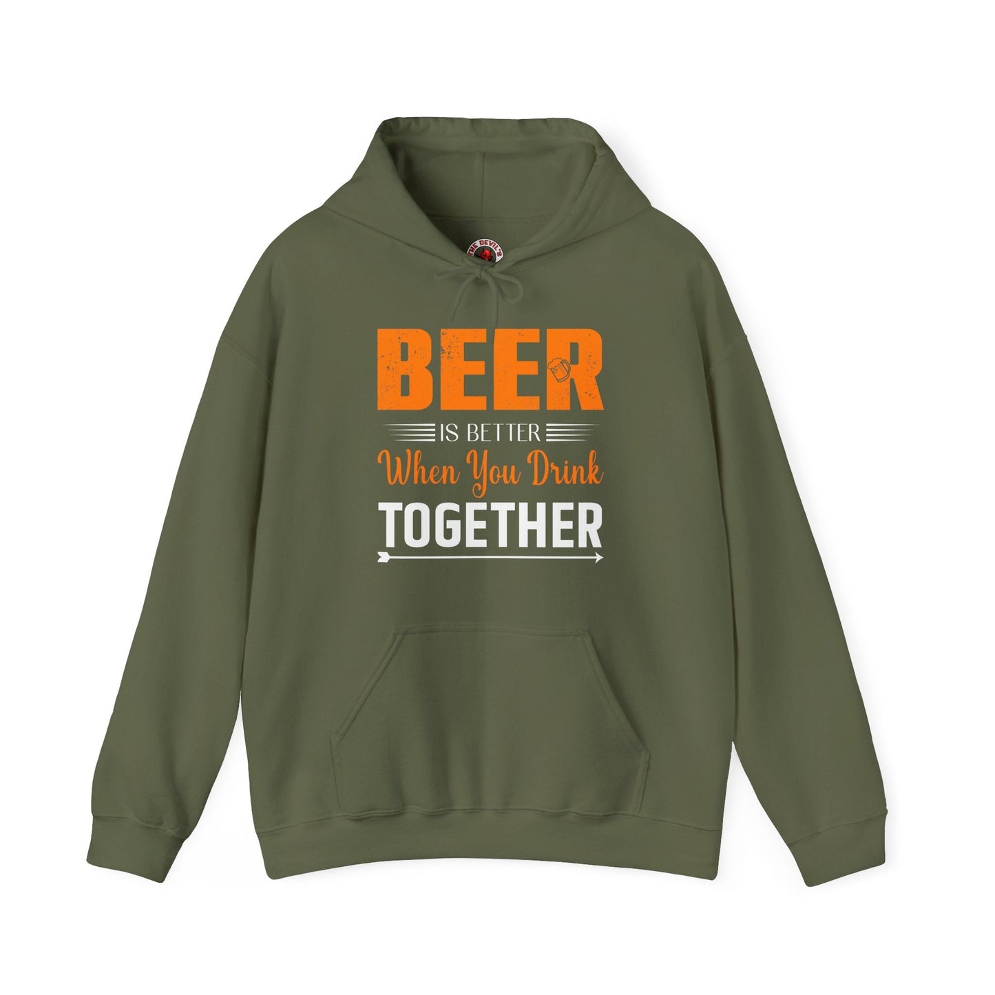 Beer Is Better When You Drink Together Hooded Sweatshirt The Devil's Pickle