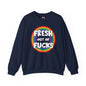 Fresh Out Of Fucks Crewneck Sweatshirt The Devil's Pickle