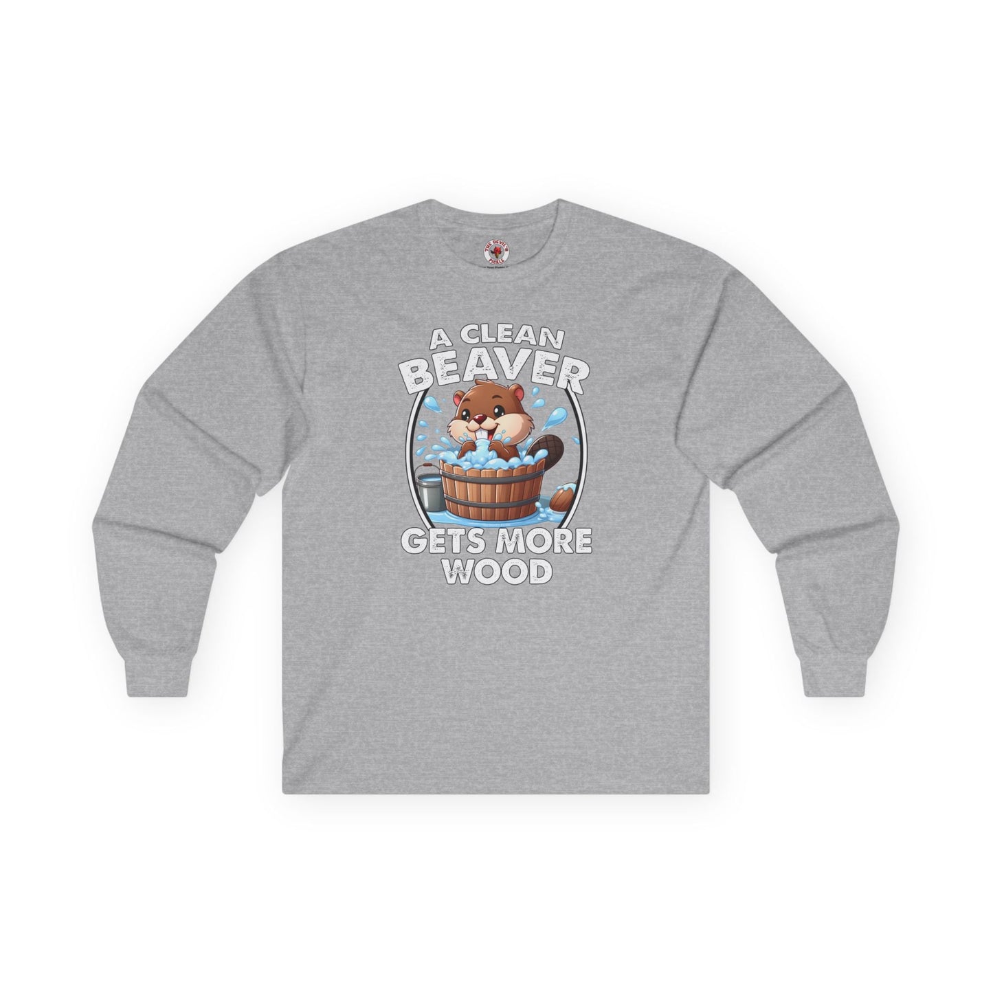 A Clean Beaver Gets More Wood Long Sleeve Tee The Devil's Pickle