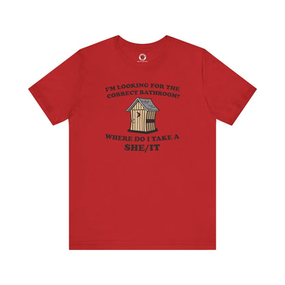 I'm Looking For The Correct Bathroom T-Shirt The Devil's Pickle