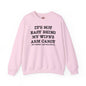 It's Not Easy Being My Wife's Arm Candy Crewneck Sweatshirt The Devil's Pickle